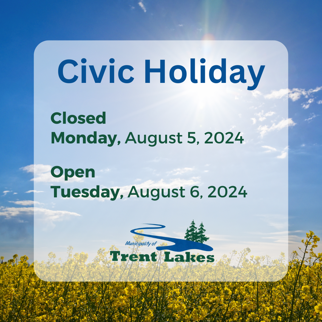 Civic Holiday Hours 2024 Municipality of Trent Lakes